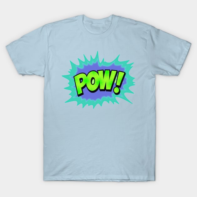 Pow Pow T-Shirt by CoolandCreative